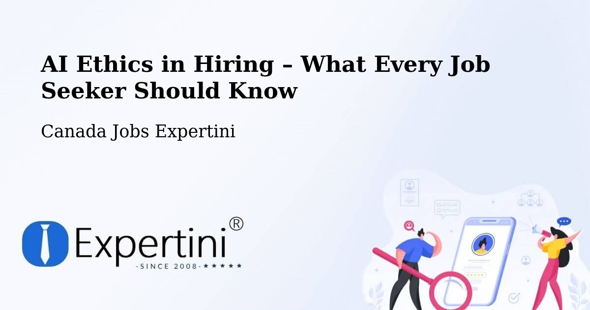 AI Ethics in Recruitment & Hiring – Calgary - Calgary, Canada Jobs Expertini