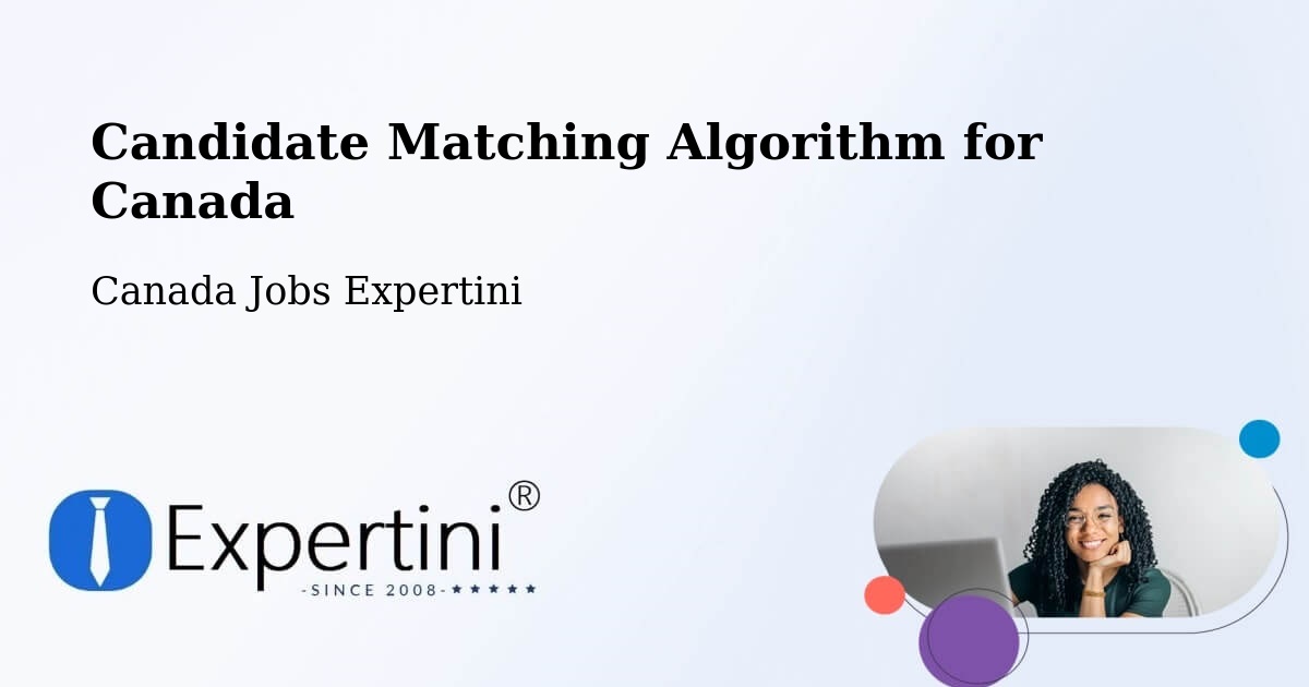 Candidate Matching Algorithm Overview – Calgary - Canada Jobs Expertini