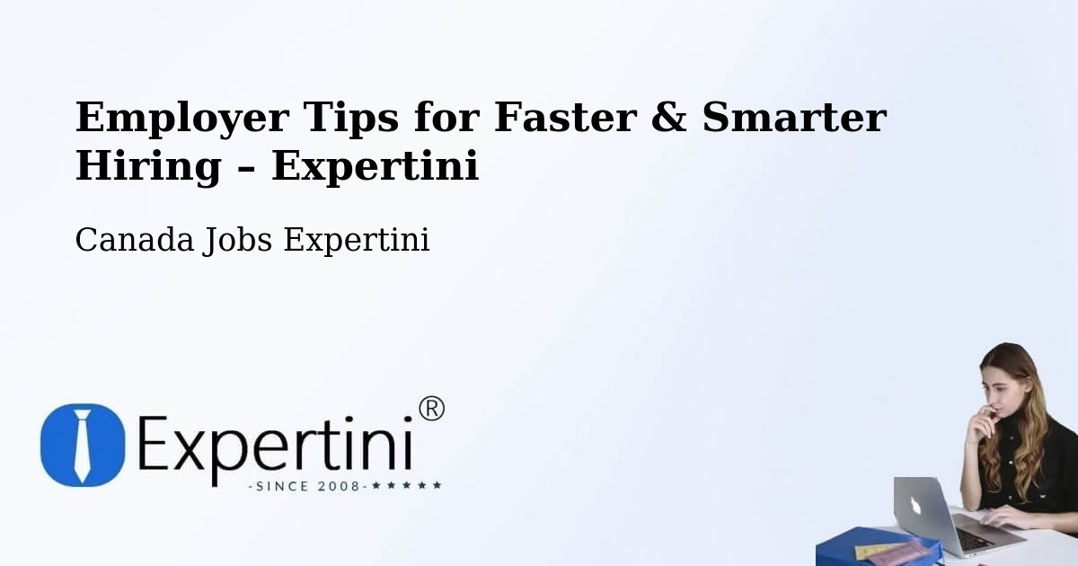 Employer Tips for Hiring & Recruitment – Calgary - Calgary, Canada Jobs Expertini