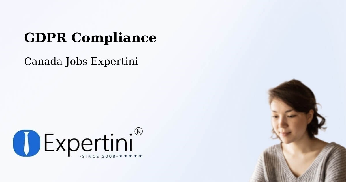 EU GDPR Compliance Statement – Calgary - Canada Jobs Expertini