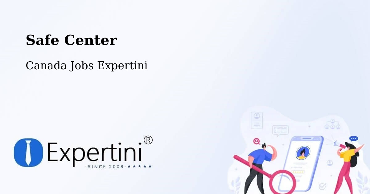 Safety Center – Calgary - Canada Jobs Expertini